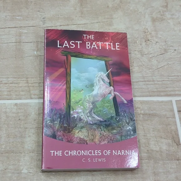 The Last Battle Book 7 of the Chronicles of Narnia by C.S. Lewis